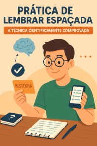 Prática de Lembrar Espaçada: a técnica cientificamente comprovada para turbinar sua memória